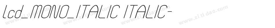lcd_MONO_ITALIC ITALIC字体转换